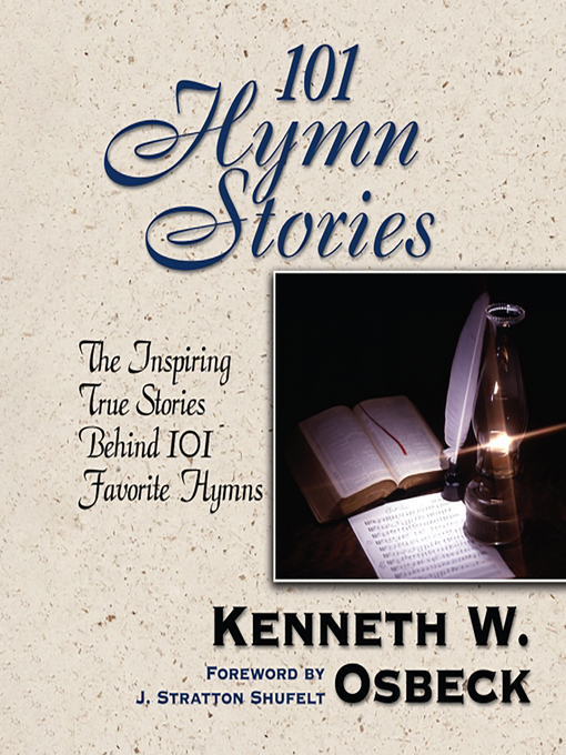 Title details for 101 Hymn Stories by Kenneth Osbeck - Available
